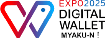 EXPO2025 DIGITAL WALLET MYAKU-N!