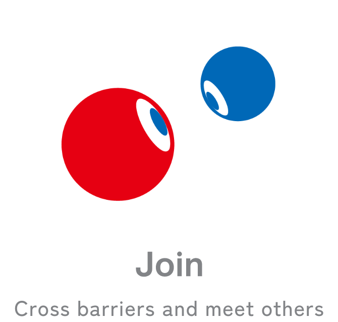 Join  Cross barriers and meet others