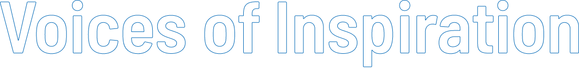 Voices of Inspiration