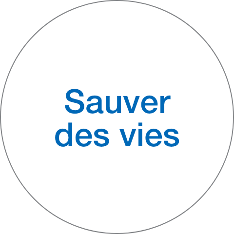 Sauver des vies